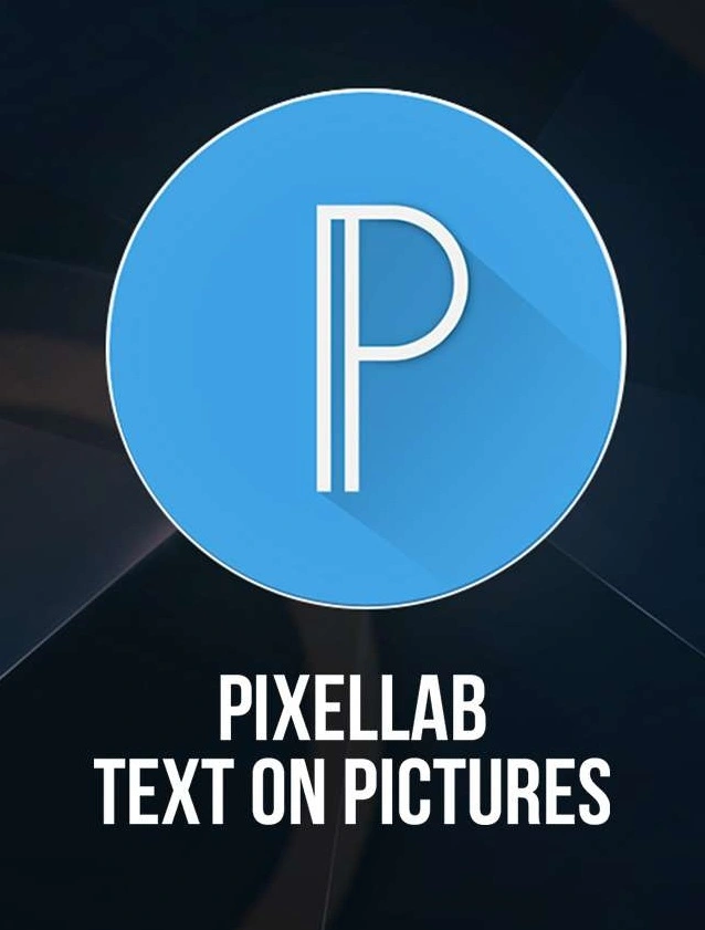 PixelLab Mod 2.1.3 APK Latest Download – Text on Pictures